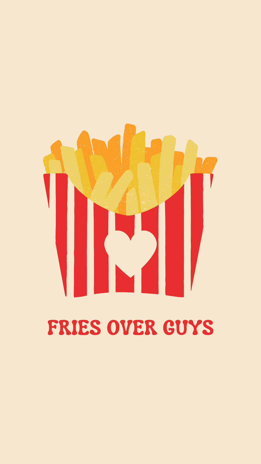 FRIES OVER GUYS